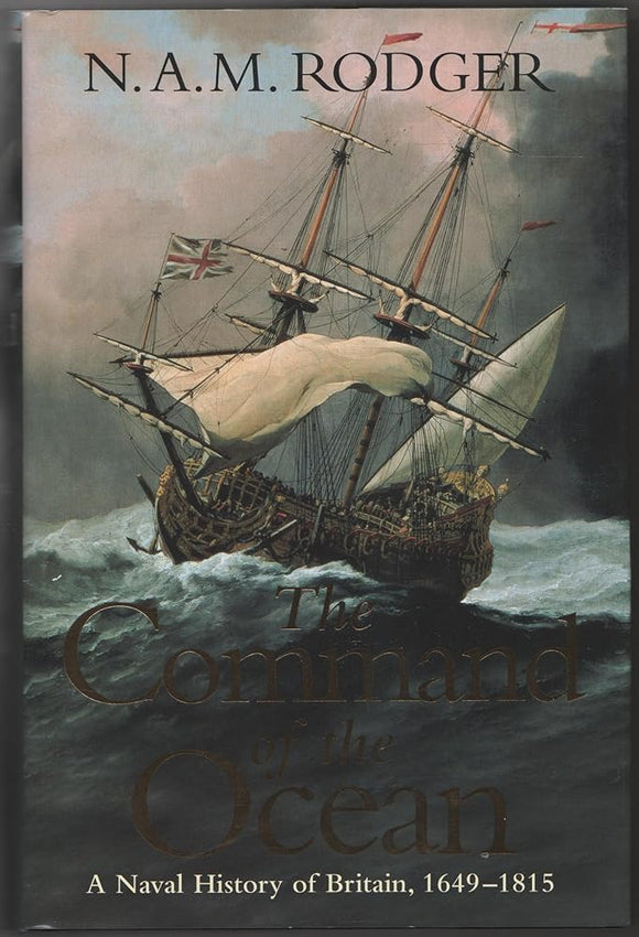 The Command of the Ocean : A Naval History of Britain 1649-1815 cover image