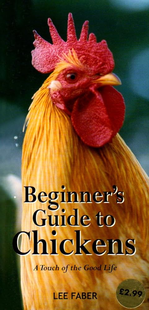 Beginners Guide to Chickens (Gardening) cover image