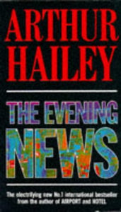 The Evening News, Arthur Hailey