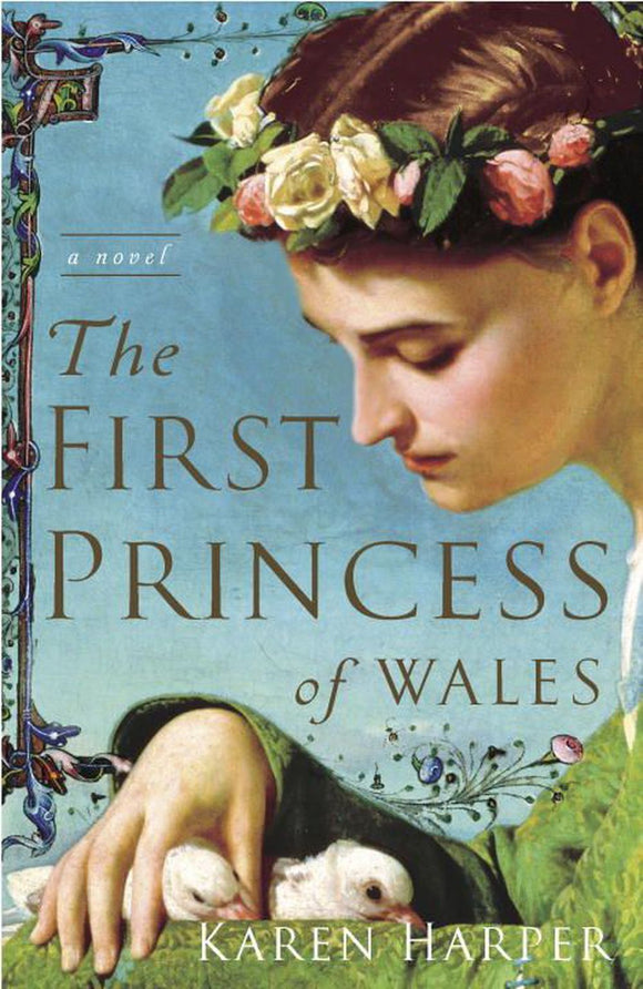 The First Princess of Wales, Karen Harper