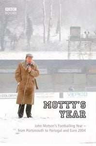 Motty's Year: John Motson's Footballing Year, John Motson (Ex Lib)