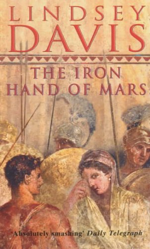 Iron Hand of Mars, Lindsey Davis