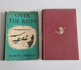 Over The Reefs, Robert Gibbings. Illustrated 1st Ed.