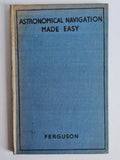 Astronomical Navigation Made Easy, Ferguson