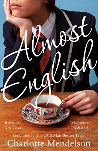 Almost English, Charlotte Mendelson