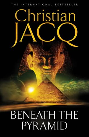 Beneath the Pyramid, Christian Jacq