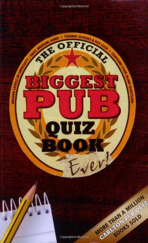 The Official Biggest Pub Quiz Book Ever!