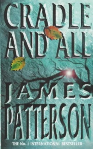 Cradle and All, James Patterson