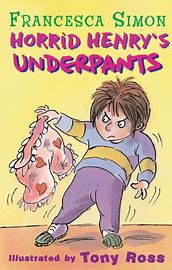 Horrid Henry's Underpants, Francesca Simon