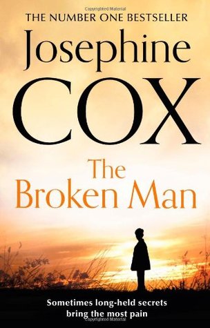 The Broken Man, Josephine Cox