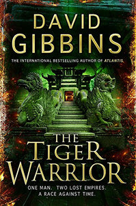 The Tiger Warrior, David Gibbins