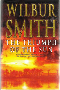 The Triumph of the Sun, Wilbur Smith