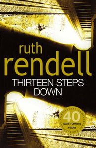 Thirteen Steps Down, Ruth Rendell